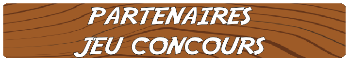 PARTENAIRES JEU CONCOURS Partenaires jeu concours